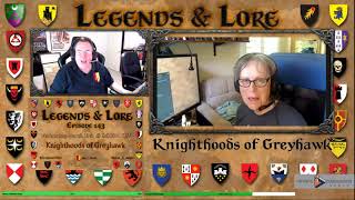 Knighthoods of Greyhawk  Legends amp Lore 143 [upl. by Luelle1]