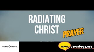 Radiating Christ Prayer [upl. by Sanger]