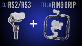 Need a DJI RS2RS3 RIG Is the TILTA RING GRIP the ULTIMATE WAY to kit out your Gimbal [upl. by Maximilian]