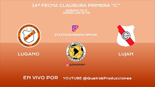 LUGANO VS LUJAN  14ª FECHA CLAUSURA PRIMERA C 2024 [upl. by Aidnac]