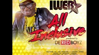 iWeb  All Inclusive quot2016 Socaquot Red Boyz Music [upl. by Ecnedac]