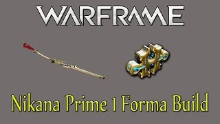 Warframe Nikana Prime 1 Forma Build [upl. by Emor]