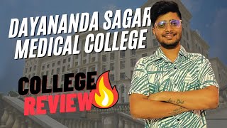 Dayananda Sagar Medical College🔥 MBBS🔥 College Review🔥 [upl. by Asselam]