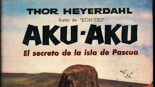 Documental de Thor Heyerdahl quotAkuaku El Secreto de la Isla de Pascuaquot [upl. by Pincus943]