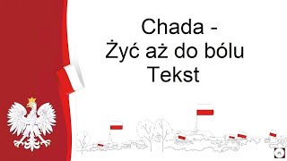 Chada  Żyć aż do bólu Tekst [upl. by Minette796]