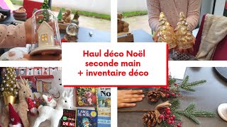 🌲 DÉCO DE NOËL COSY 🌲 Haul seconde main  inventaire 🌲 ☃️ ❄ 🧣 🎅 [upl. by Diamond159]