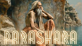 Parashara The Sage of Ancient India  Wisdom Across Ages [upl. by Fausta]