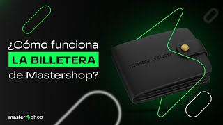 ¿Cómo funciona la billetera de Mastershop [upl. by Ahsekar]