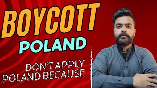 Boycott Poland  Don’t Apply Poland Because  Khizer Ahmed [upl. by Esinrahc]