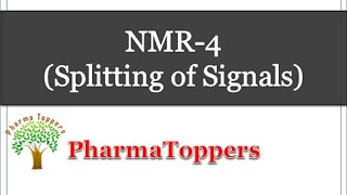 NMR4 Splitting of Signals [upl. by Nahtad]