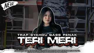 DJ TRAP TERI MERI SYAHDU BASS PENAK BATTLE CEK VIRAL TERBARU  RNH MUSIC OFFICIAL [upl. by Jakoba219]