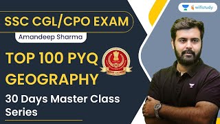 Top 100 PYQ Geography  SSC CGLCPO Exam  Amandeep Sharma [upl. by Tasia]