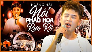 NƠI PHÁO HOA RỰC RỠ ĐI ĐỂ TRỞ VỀ 8  HOÀNG HẢI đưa khán giả quottrở về thanh xuânquot  Live Version [upl. by Uahsoj]