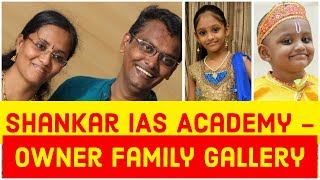 Shankar IAS Academy Owner Family Gallery  Wife Vaishnavi  Daughters [upl. by Charry]