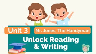 Unit 3 Mr Jones The Handyman｜Unlock Reading amp Writing｜Basic English for Children [upl. by Etnoval]