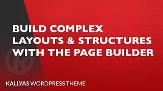 Build complex layouts with Page builder Kallyas WordPress theme v4x [upl. by Natsreik]