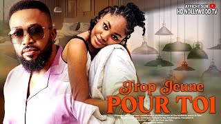 TROP JEUNE POUR TOI Frederick Leonard Angel Unigwe  Film Nigerian En Francais Complete [upl. by Aicitan377]