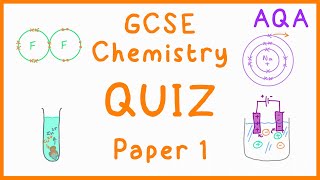 GCSE Chemistry Paper 1 Quiz AQA [upl. by Anaidirib]