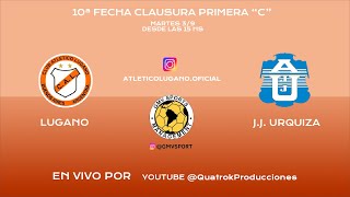 LUGANO VS JJ URQUIZA  10ª FECHA CLAUSURA PRIMERA C 2024 [upl. by Ring175]