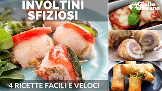 INVOLTINI SFIZIOSI 4 RICETTE DA PROVARE SUBITO [upl. by Mario504]