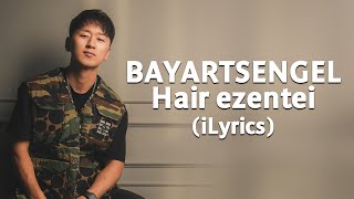 BayartsengeL  Hair ezentei iLyrics [upl. by Tham]