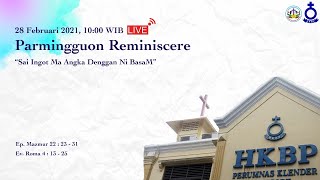 LIVE STREAM 1000 WIB HKBP PERUMNAS KLENDER MINGGU REMINISCERE 28 FEBRUARI 2021 [upl. by Elleira]