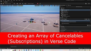 Creating an Array of Cancelables Subscriptions in Verse Code [upl. by Aciraj721]