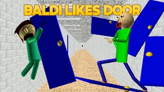 Their door is chasing me 💀  Baldi Likes Door Baldis Basics Mod [upl. by Esaertal]