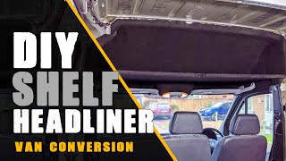 How to build SIMPLE  EASY Headliner Shelf  SprinterCrafter Van Conversion [upl. by Atena]