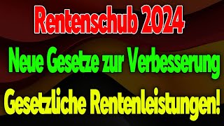 Rentenanpassung 2024 Neue Rentengesetze zur Stärkung der Gesetzlichen Rente [upl. by Boccaj]