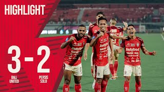 HIGHLIGHT Bali United FC vs PERSIS Solo  GOAL SKILL SAVE [upl. by Hcelemile]