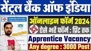 Central bank of India Apprentice Online Form 2024 Kaise Bhare  How to fill CBI Online Form 2024 [upl. by Auroora324]