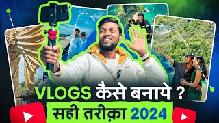 Vlogs कैसे बनाये  सही तरीक़ा  How To Make Vlogs in 2024  Travel VlogsMoto VlogsLifestyle Vlogs [upl. by Saffian98]