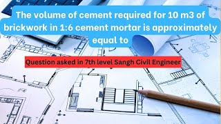 The volume of cement required for 10 m3 of brickwork in 16 cement mortar is approximately equal to [upl. by Uticas]