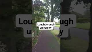 Loughborough University [upl. by Noeled39]