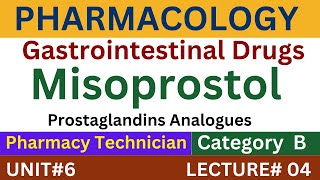 Misoprostol Mechanism of Action  Pharmacology  Pharmacy Technician [upl. by Eniamart]