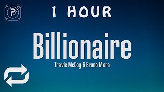 1 HOUR 🕐  Travie McCoy  Billionaire Lyrics ft Bruno Mars [upl. by Eadahs586]