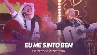 Di Paullo amp Paulino  Eu Me Sinto Bem Estou apaixonado por você  quotDVD Não Desistaquot [upl. by Ahsilak]