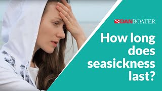 How long does seasickness last [upl. by Pauli]