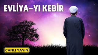 Evliyayı Kebir  Canlı Yayın  Kerim Tunç  YouTube Music [upl. by Ahseken223]