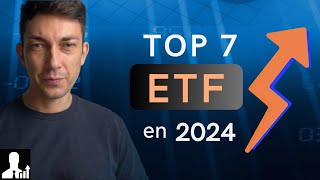 TOP 7 ETF en Bourse pour 2024 PEA amp Compte titres [upl. by Nnylarak898]