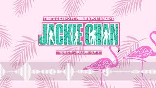 Jackie Chan SBM x Michael BM Remix  Tiesto x Dzeko x Post Malone [upl. by Bennet365]