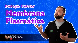 Estrutura da Membrana plasmática  Aula 03  Modulo I  Biologia Celular  Professor Pedro Maito [upl. by Nrev]