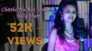 Chitthi Na Koi Sandesh  Cover Song  Helly Bhatt  Saahil Aanand  Ramzat Studio [upl. by Joelly]