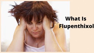 What Is Flupenthixol [upl. by Vasti]