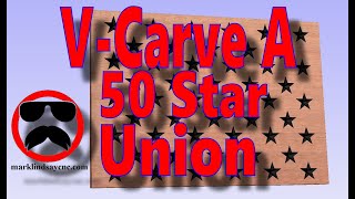 Create A 50 Star Union for a US Flag in Vectric VCarve and Aspire [upl. by Norris418]