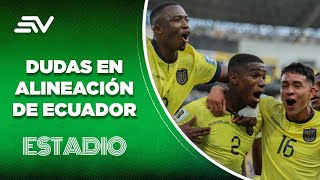 Selección de Ecuador con dudas en su alineación contra Bolivia  Estadio  Ecuavisa [upl. by Dustin]