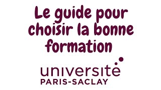 ParisSaclay  Comment bien choisir sa formation [upl. by Maxey808]