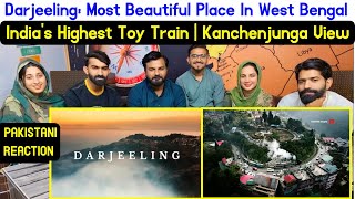 React On DarjeelingMost Beautiful Place in West Bengal Indias Highest Toy Train Kanchenjunga View [upl. by Alilak]