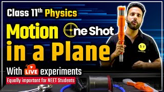 Motion in Plane One Shot with Live Experiment  Class 11 Physics NCERT Explanation  By Ashu Sir [upl. by Sucul]